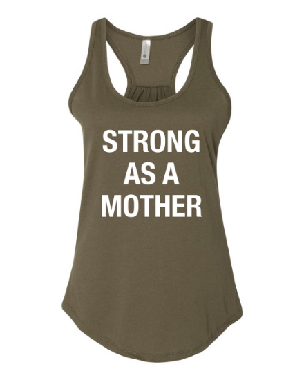 Picture of Strong As A Mother Ladies Gathered Back Racerback Tank